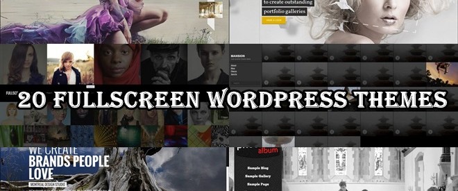 20 Fullscreen Wordpress Themes