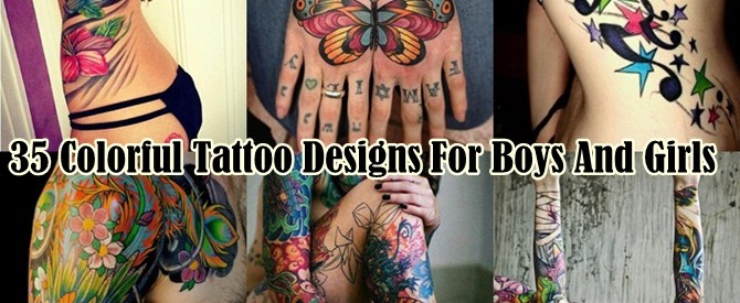 35 Colorful Tattoo Designs For Boys And Girls