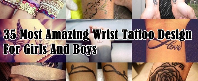 35 Most Amazing Wrist Tattoo Design For Girls And Boys